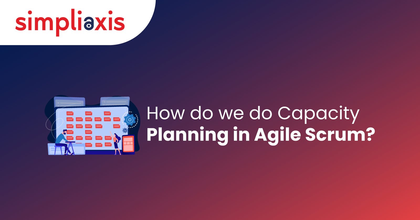 Strategic Insights How To Do Capacity Planning In Agile Scrum