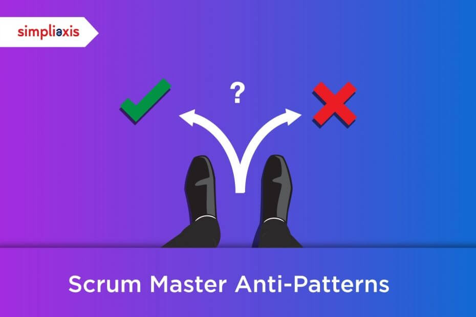 Top Anti Patterns Of Scrum Master List Of Scrum Master Anti Patterns