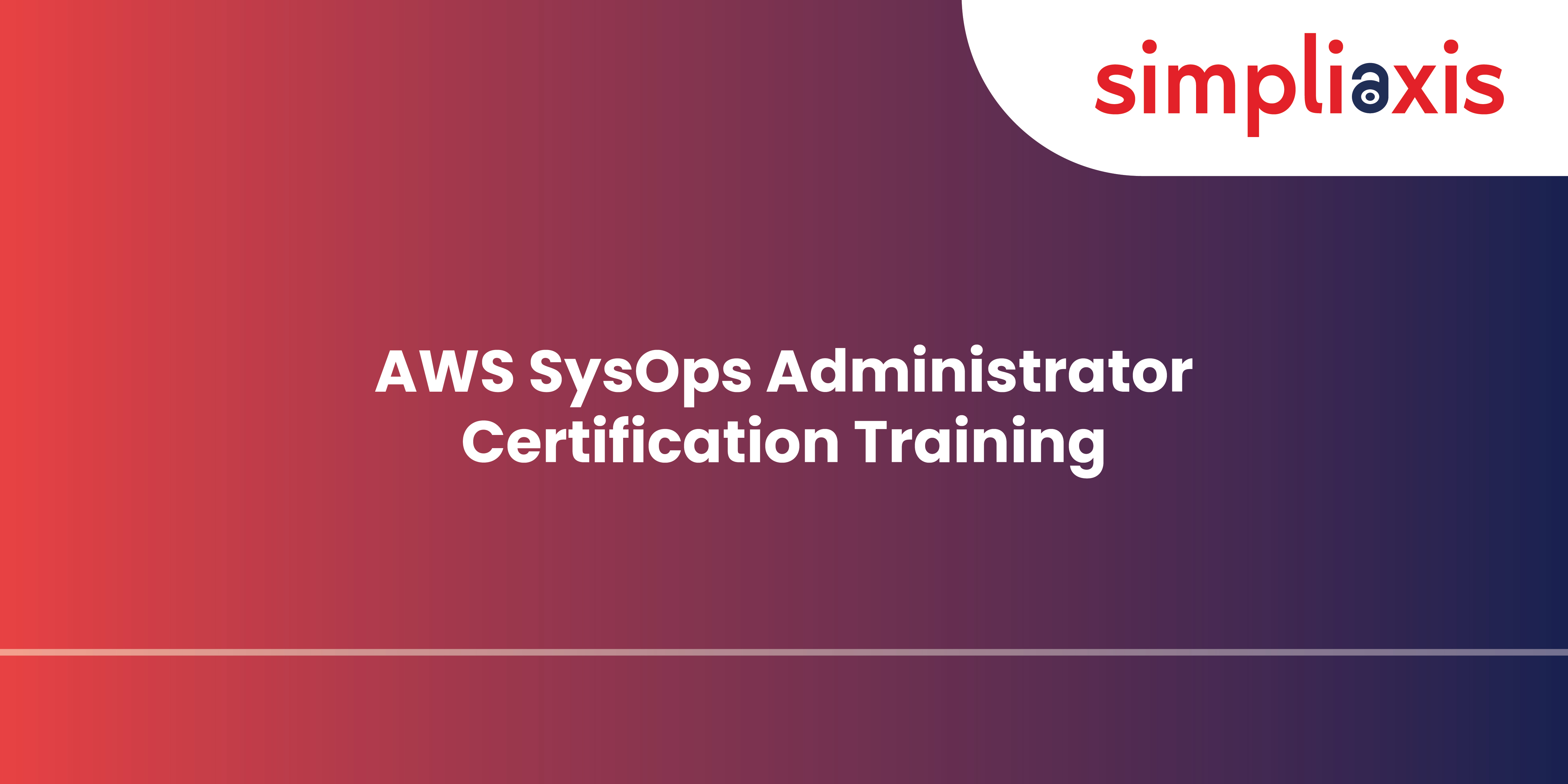 Aws Certified Sysops Administrator Associate Training