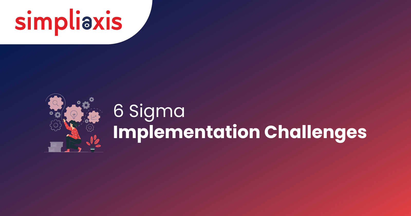 Overcoming Hurdles: Addressing Common Challenges in Six Sigma ...