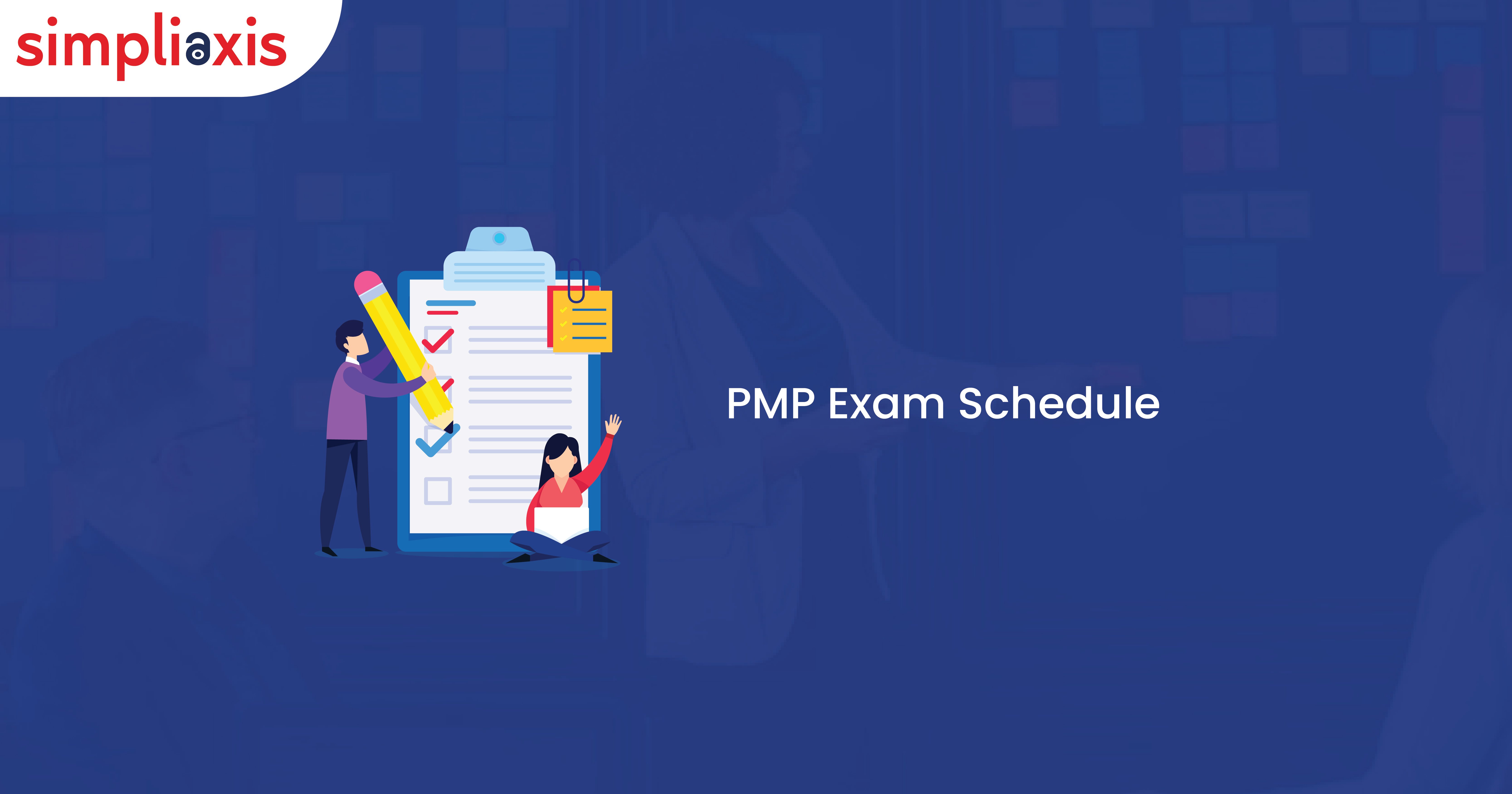 PMP Exam Schedule PMP Exam Dates