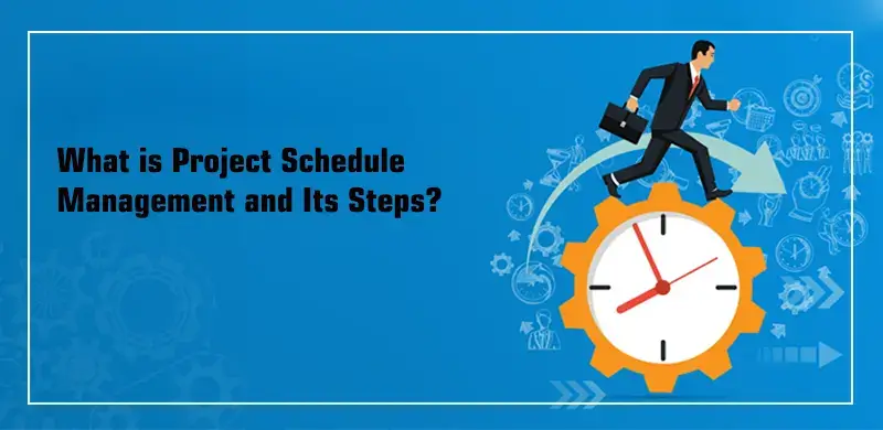 guide-to-project-schedule-management-steps-to-develop-project-schedule