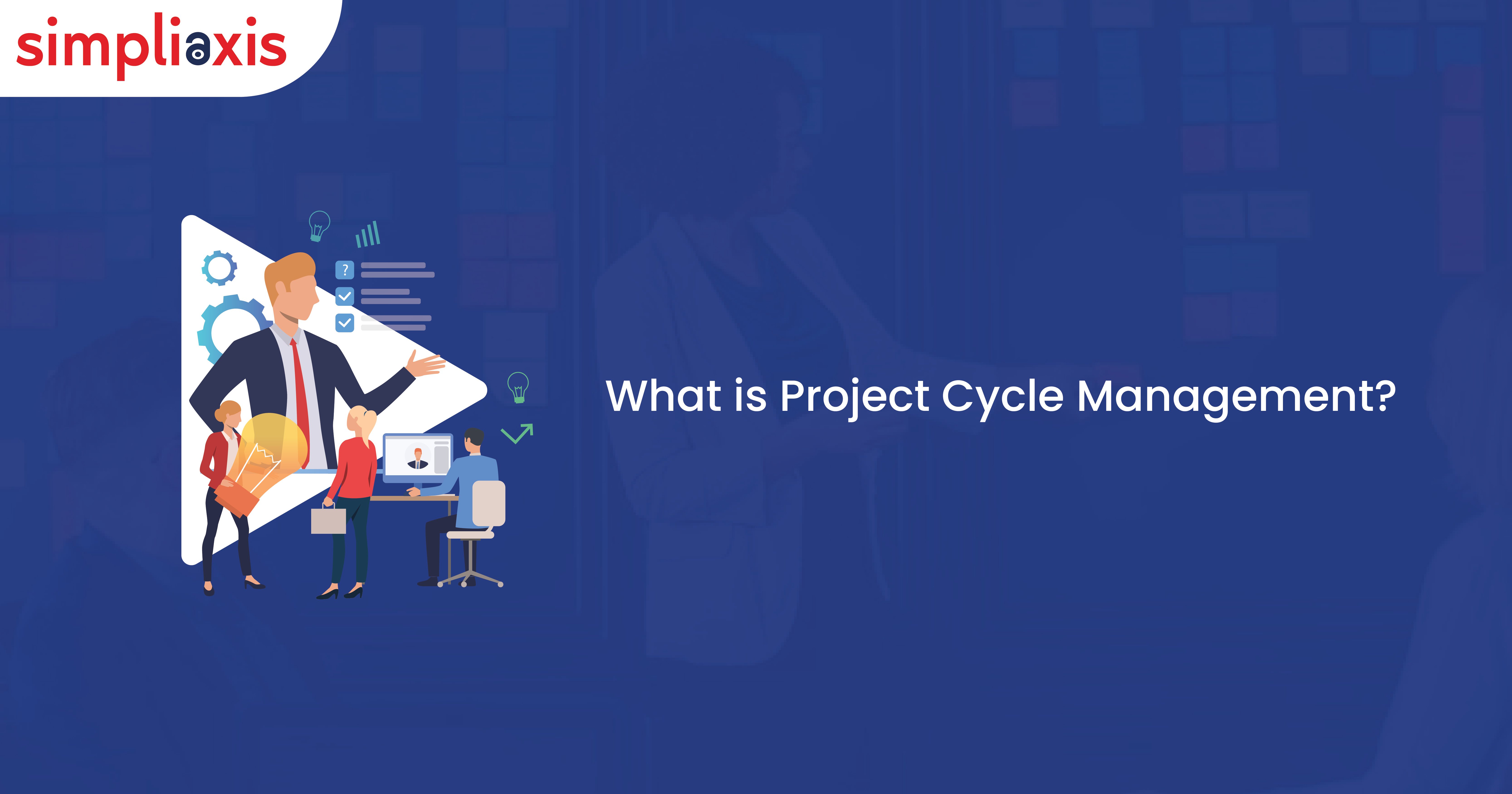 What is Project Cycle Management? Stages of PCM