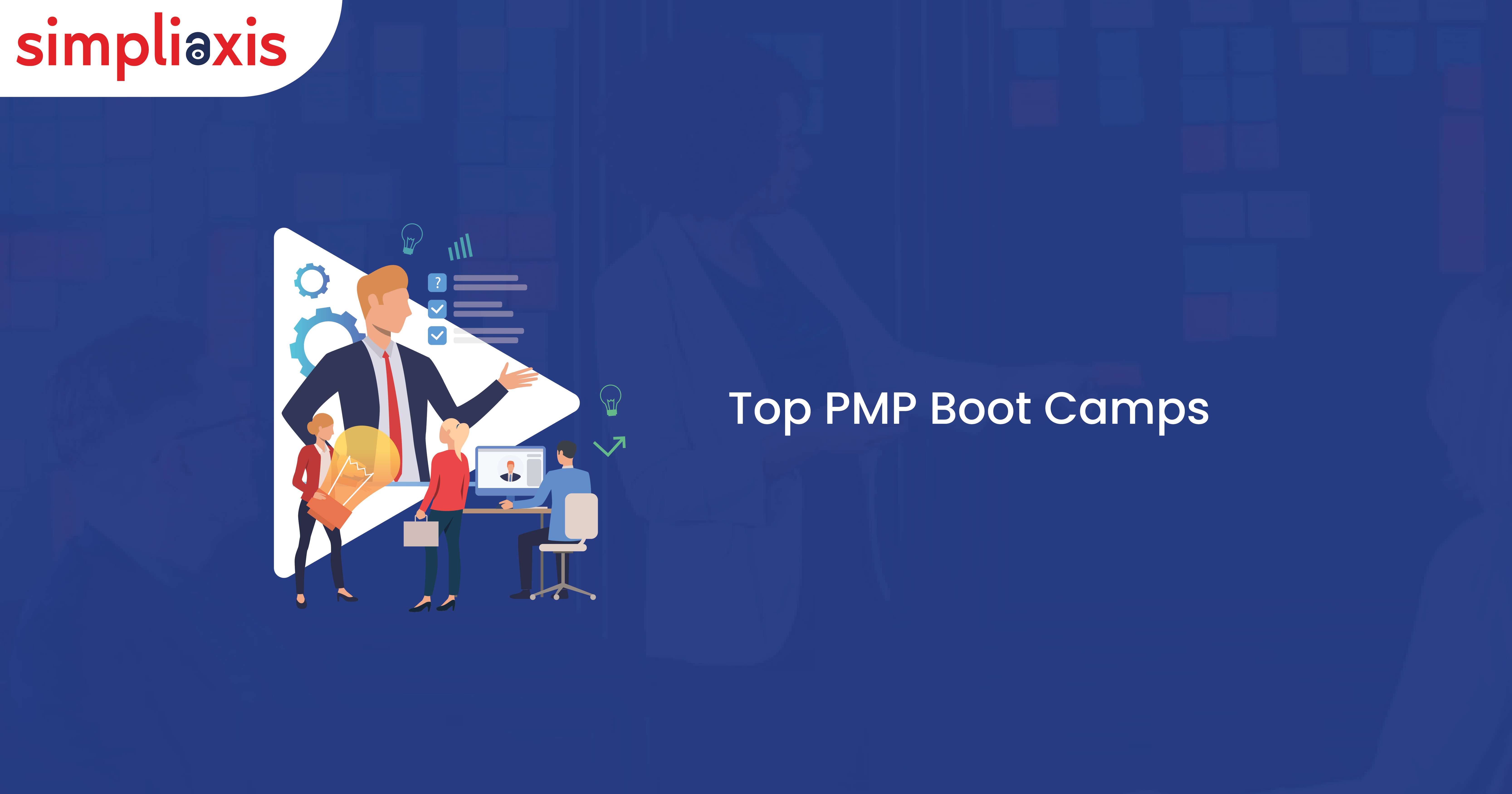 Top PMP Boot Camps | A Complete Guide