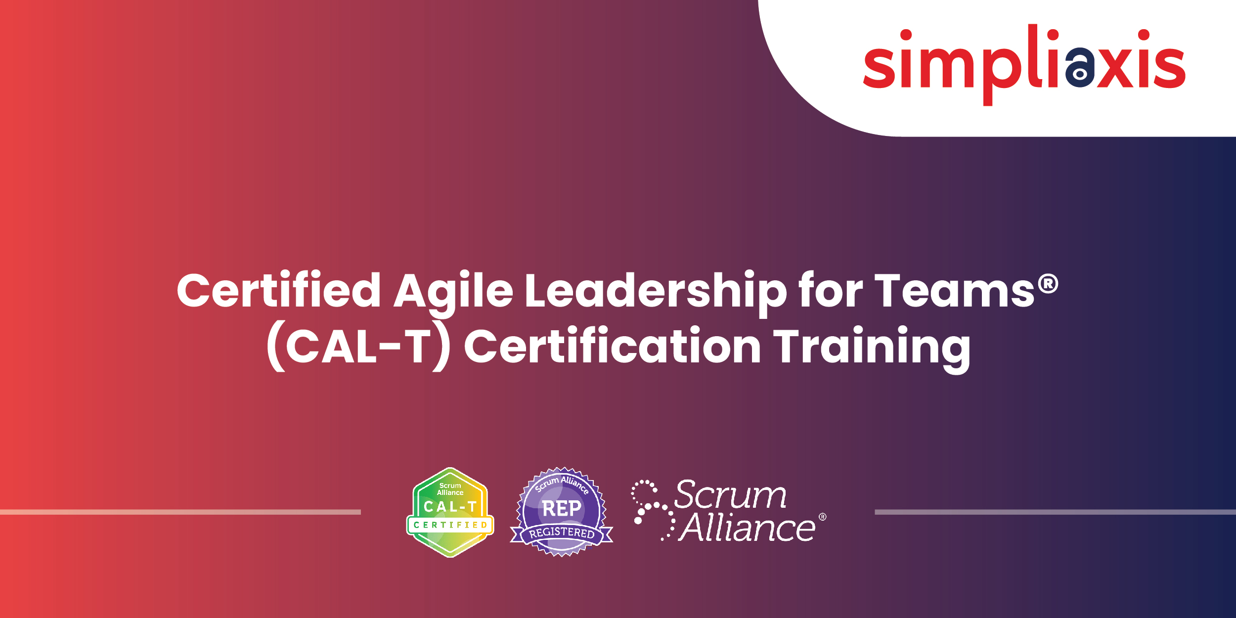 CAL T® Certification in Singapore Certified Agile Leadership for