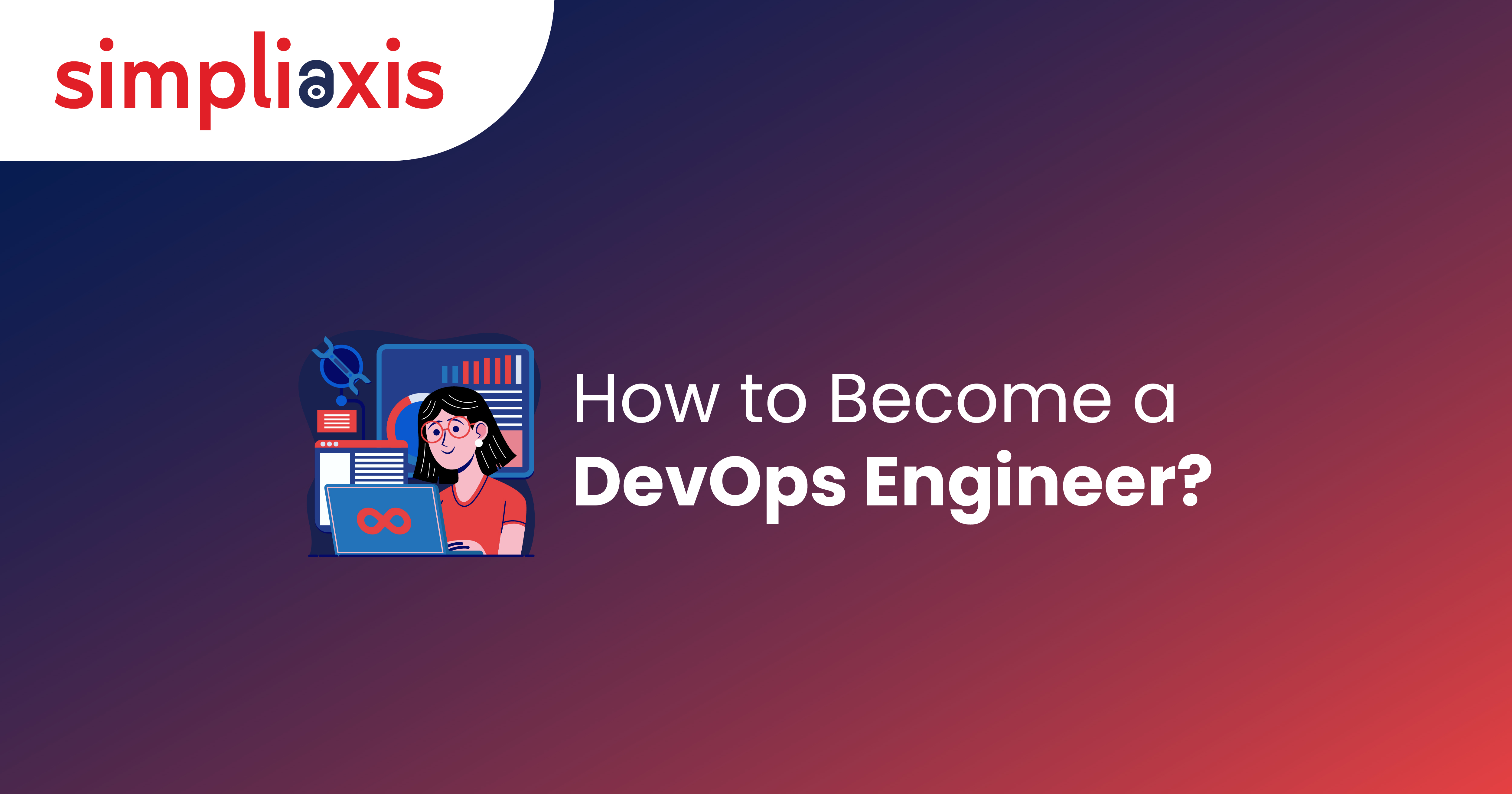 How To Become a DevOps Engineer - Steps to become a DevOps Engineer