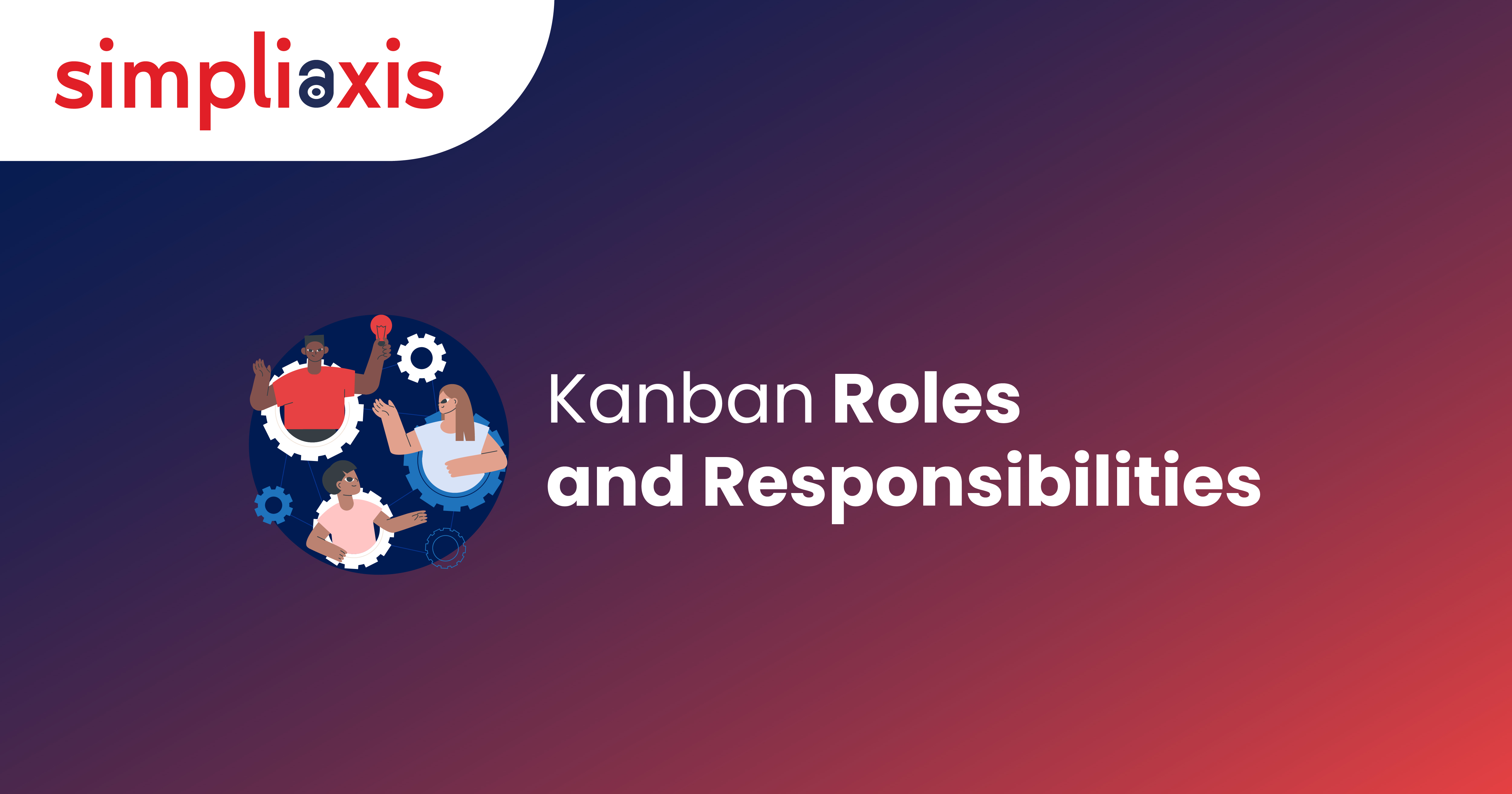 Kanban Team Roles And Responsibilities