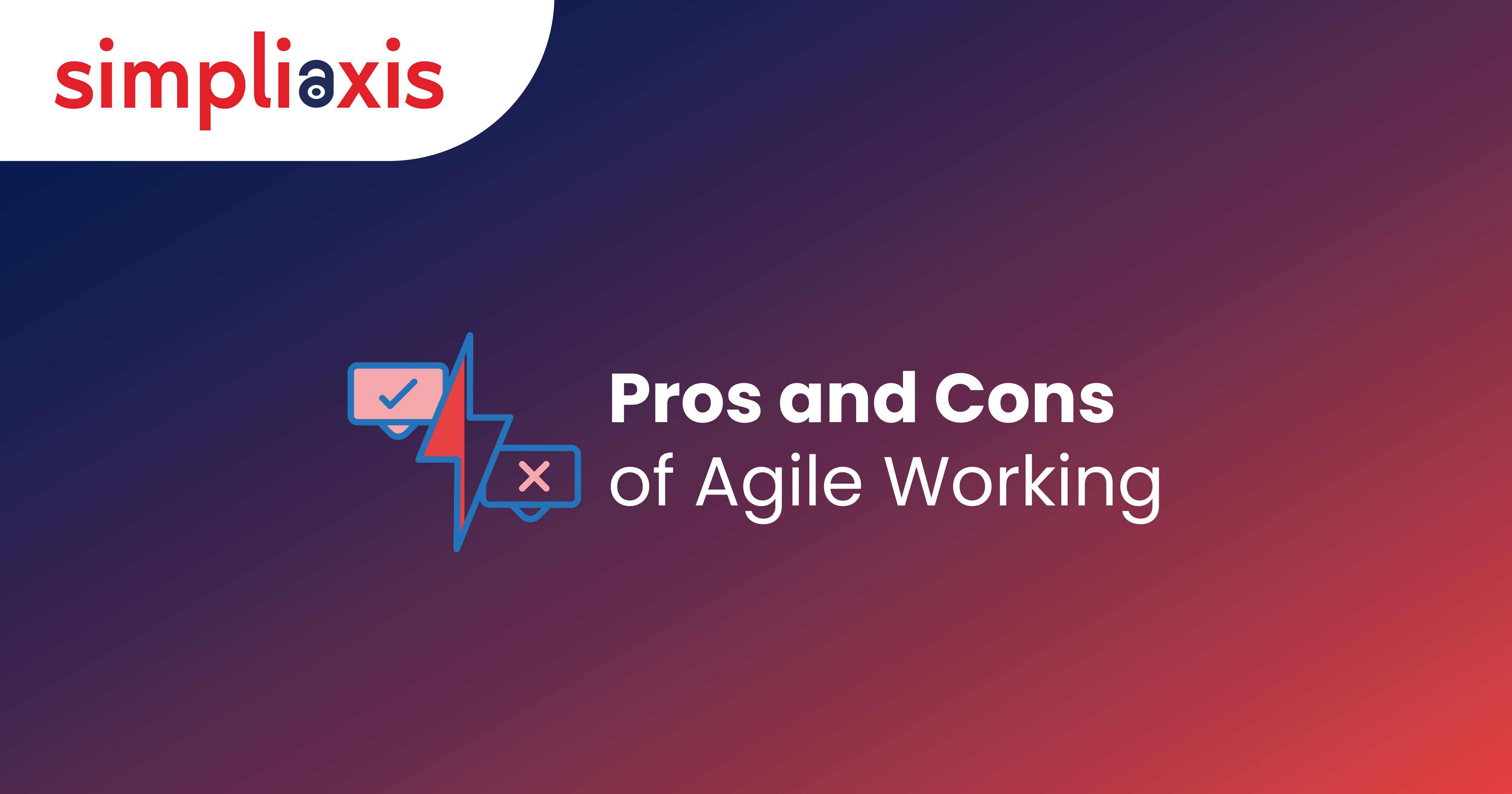 Striking the Balance: Exploring the Pros and Cons of Agile Working ...