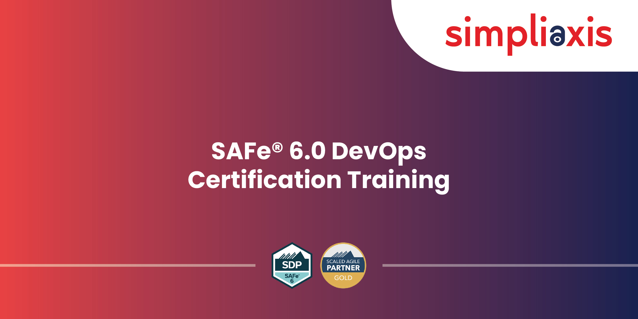 SAFe® 6 0 DevOps Certification Course in Malaysia SAFe® 6 0 DevOps